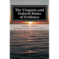 The Virginia and Federal Rules of Evidence: A Concise Comparison with Commentary - Paperback