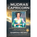 Mudras for Capricorn: Yoga for your Hands - Paperback