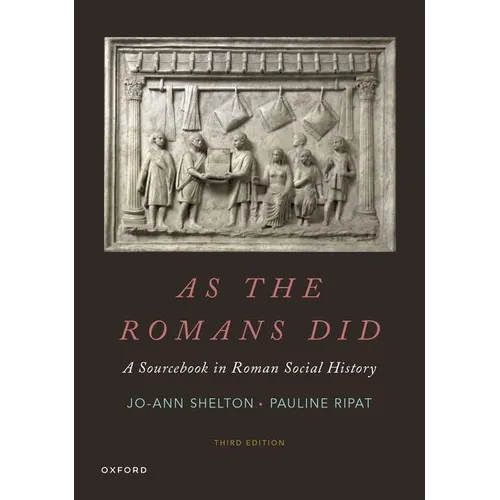 As the Romans Did: A Sourcebook in Roman Social History - Paperback