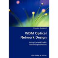 WDM Optical Network Design- Using Limited Traffic Grooming Resources - Paperback