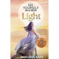 See Yourself In A New Light: Practical Tips, Exercises, and Positive Affirmations for Women to Recover Self-Worth, Cultivate Self-Love & Boost Self - Paperback
