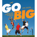 Go Big: Make Your Shot Count in the Connected World - Hardcover