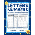 Letters and Numbers Practice Workbook for Kids Ages 2-6: Practice for Preschoolers and Toddlers Number Tracing, Letter Tracing, Coloring, Pen Control, - Paperback