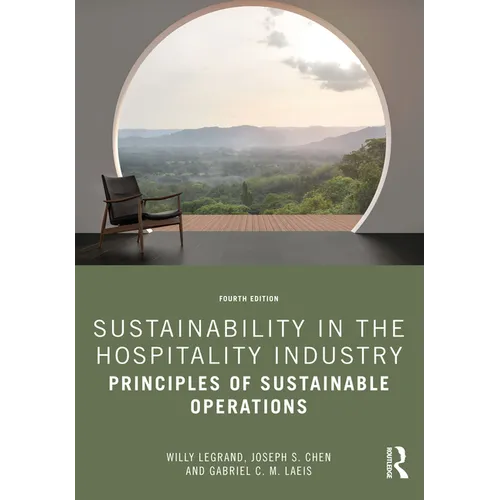 Sustainability in the Hospitality Industry: Principles of Sustainable Operations - Paperback