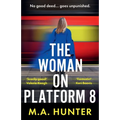 The Woman on Platform 8 - Paperback