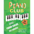Piano Club: Easy Piano Solos for Adults Piano Sheet Music and Music Theory Course - Paperback