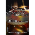 Prophetic Protocol: Order In The Court - Paperback