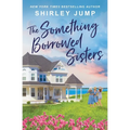 The Something Borrowed Sisters - Mass Market Paperbound