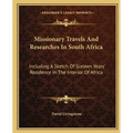 Missionary Travels And Researches In South Africa: Including A Sketch Of Sixteen Years' Residence In The Interior Of Africa - Paperback