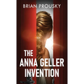 The Anna Geller Invention - Hardcover