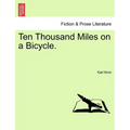 Ten Thousand Miles on a Bicycle. - Paperback
