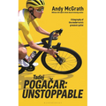 Tadej Pogacar: Unstoppable - Hardcover