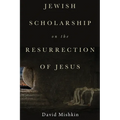 Jewish Scholarship on the Resurrection of Jesus - Paperback