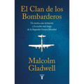 El Clan de Los Bombarderos/ The Bomber Mafia: A Dream, a Temptation, and the Longest Night of the Second World War - Paperback