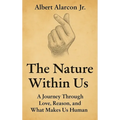 The Nature Within Us - Hardcover