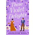 These Violet Delights - Paperback