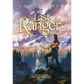 The Last Ranger: Ranger of the Titan Wilds, Book 1 - Hardcover