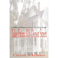 Tales from 316 Depot Street: Childhood Memories from the Deep South - Paperback