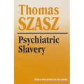 Psychiatric Slavery - Paperback