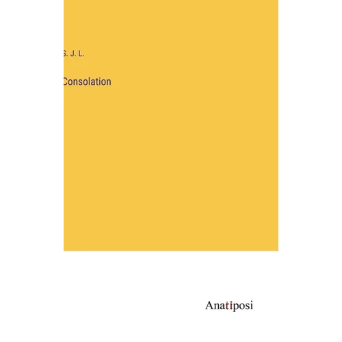 Consolation - Hardcover