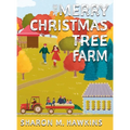 The Merry Christmas Tree Farm - Hardcover