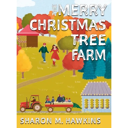 The Merry Christmas Tree Farm - Hardcover