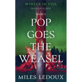 Pop Goes the Weasel (Winter in Veil Book 5) - Paperback