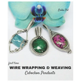 First Time Wire Wrapping & Weaving Cabochon Pendants: 12 Complete Tutorials, Intensive Course for Beginners to Become Advanced - Paperback