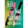 Kill Your Darlings - Hardcover