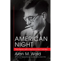American Night: The Literary Left in the Era of the Cold War - Paperback
