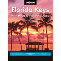Moon Florida Keys: With Miami & the Everglades: Beach Getaways, Snorkeling & Diving, Wildlife - Paperback