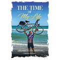 The Time OF My Life: My Coast 2 Coast Adventure - Paperback