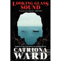 Looking Glass Sound - Hardcover