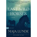 The Last Wild Horses - Paperback
