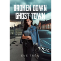 Broken Down Ghost Town - Hardcover