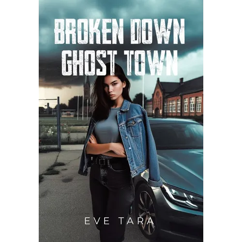 Broken Down Ghost Town - Hardcover