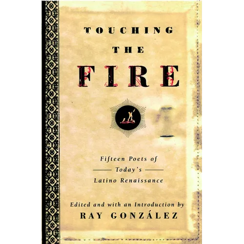 Touching the Fire: Fifteen Poets of Today's Latino Renaissance - Paperback
