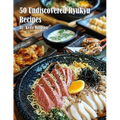 50 Undiscovered Ryukyu Recipes - Paperback