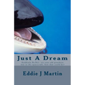 Just A Dream: Suddenly PA PA six year old grandson was in the spacecraft, how that could be? - Paperback