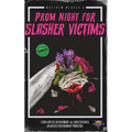 Prom Night for Slasher Victims - Paperback