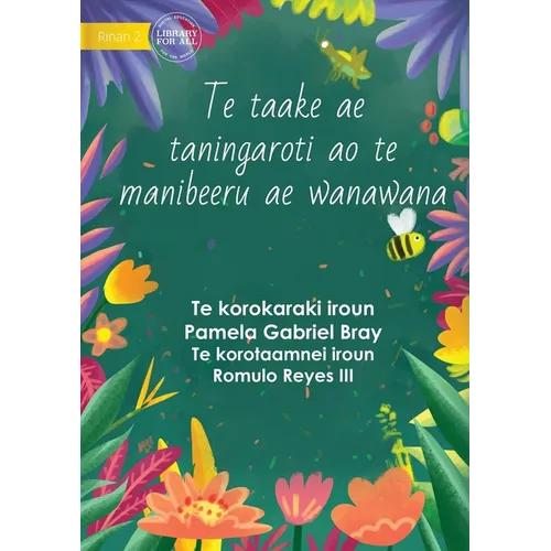 The Laxy Grasshopper and the Wise Bee - Te taake ae e taningaroti ao te manibeeru ae wanawana (Te Kiribati) - Paperback