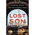 Lost Son: An American Family Trapped Inside the Fbi's Secret Wars - Hardcover