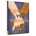 Loving vs. Virginia: A Documentary Novel of the Landmark Civil Rights Case - Hardcover