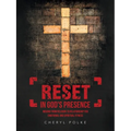 Reset in God's Presence: Moving from Religion to Relationship for Emotional and Spiritual Fitness - Paperback