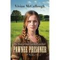 Pawnee Prisoner: The Story of Jane Gotcher Crawford - Paperback