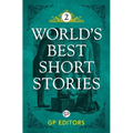 World's Best Short Stories: Volume 2 - Paperback
