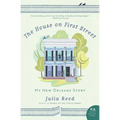 The House on First Street: My New Orleans Story - Paperback