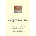 A Gift From Nate: A Story of a Double Lung Transplant - Paperback