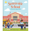 Sunnyside School: A Community Helpers Book - Hardcover
