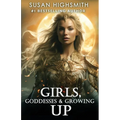Girls, Goddesses & Growing Up - Paperback